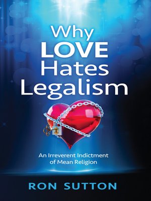 cover image of Why Love Hates Legalism